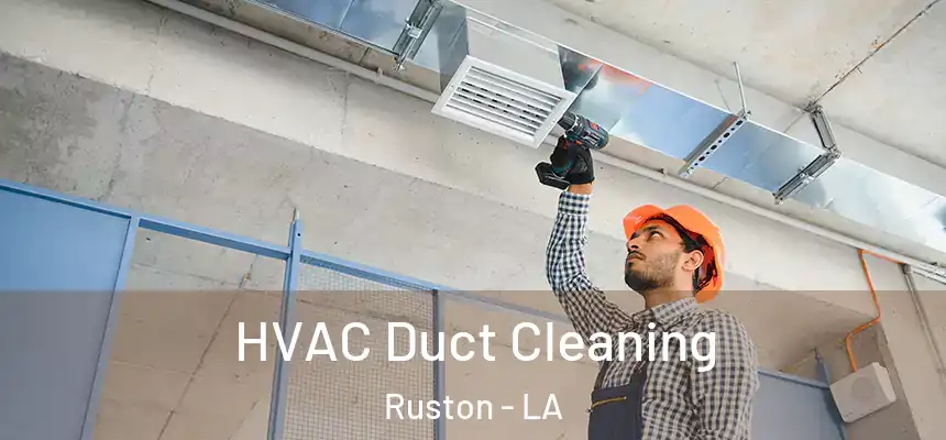  HVAC Duct Cleaning Ruston - LA