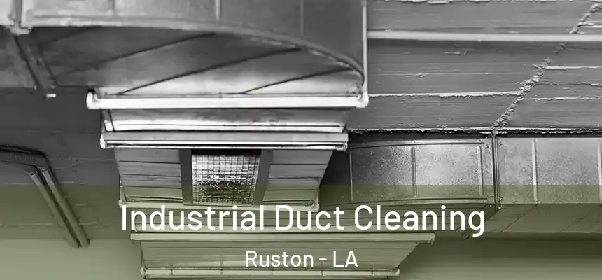  Industrial Duct Cleaning Ruston - LA